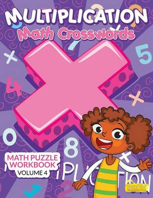 Book cover for Multiplication - Math Crosswords - Math Puzzle Workbook Volume 4