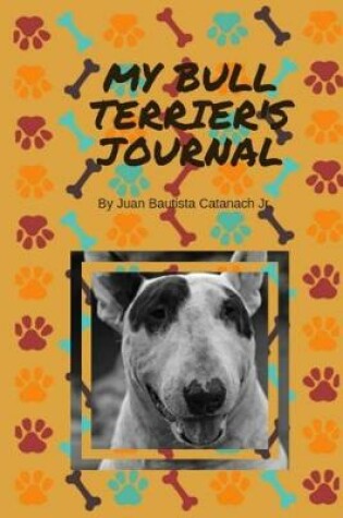 Cover of My Bull Terrier's Journal