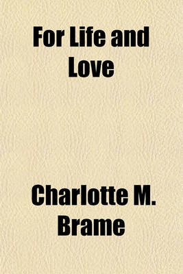 Book cover for For Life and Love