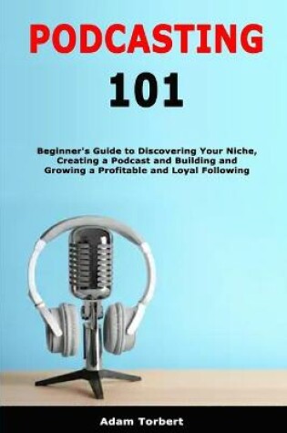 Cover of Podcasting 101