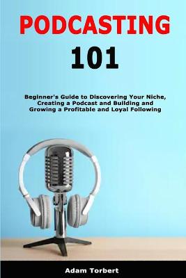 Book cover for Podcasting 101