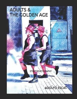 Book cover for Adults & the Golden Age