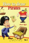 Book cover for how to draw pirates - english edition