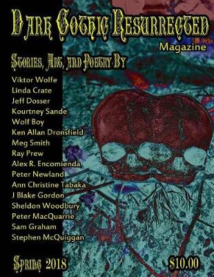 Book cover for Dark Gothic Resurrected Magazine Spring 2018