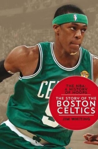 Cover of The Nba: A History of Hoops: The Story of the Boston Celtics