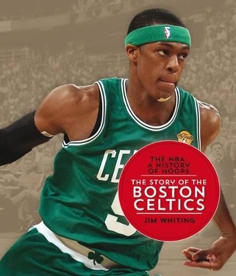 Book cover for The Nba: A History of Hoops: The Story of the Boston Celtics