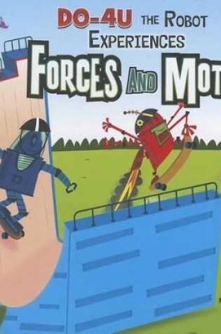 Cover of Do-4U the Robot Experiences Forces and Motion