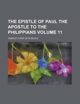 Book cover for The Epistle of Paul the Apostle to the Philippians Volume 11