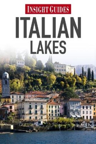 Cover of Insight Guides: Italian Lakes