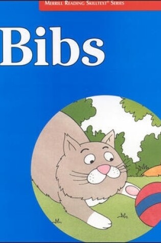 Cover of Merrill Reading Skilltext® Series, Bibs Student Edition, Level 1.2