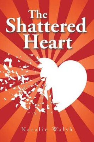 Cover of The Shattered Heart