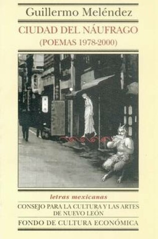 Cover of Ciudad del Naufrago. Poemas 1978-2000
