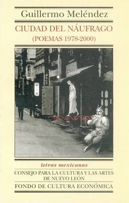 Book cover for Ciudad del Naufrago. Poemas 1978-2000