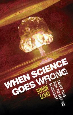 Book cover for When Science Goes Wrong