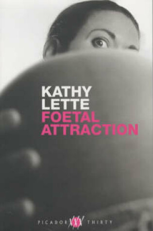 Cover of Foetal Attraction