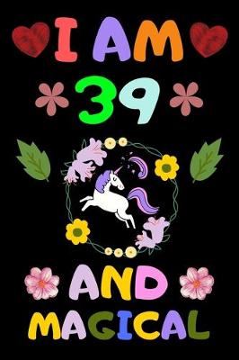 Book cover for I Am 39 and Magical