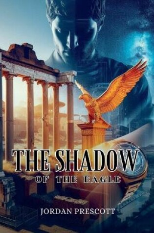 Cover of The Shadow of the Eagle