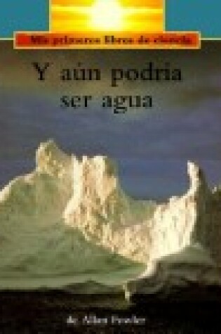 Cover of Aun podria ser agua