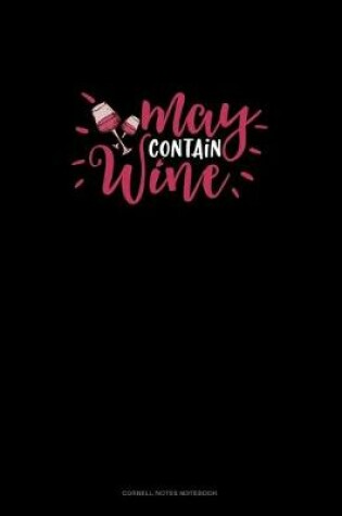 Cover of May Contain Wine