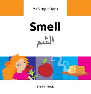 Book cover for My Bilingual Book -  Smell (English-Arabic)