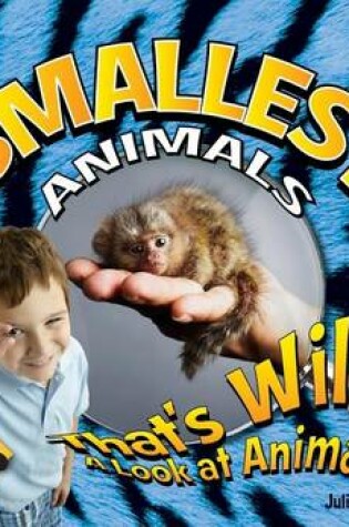 Cover of Smallest Animals