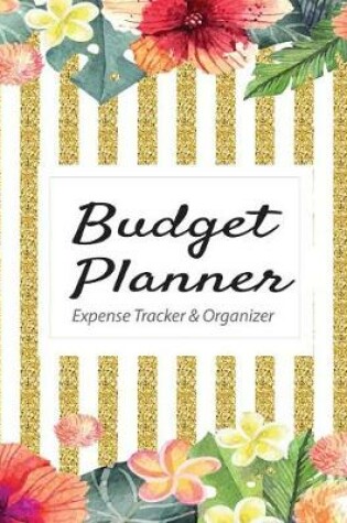 Cover of Budget Planner Expense Tracker & Organizer