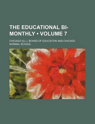 Book cover for The Educational Bi-Monthly (Volume 7)