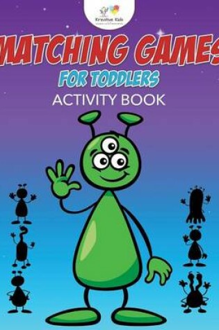 Cover of Matching Games for Toddlers Activity Book
