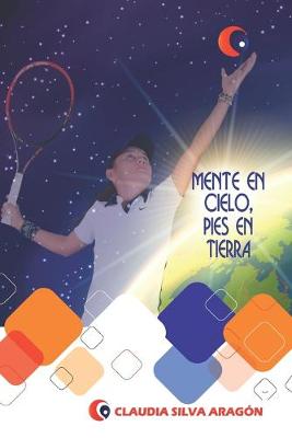 Book cover for Mente En Cielo, Pies En Tierra