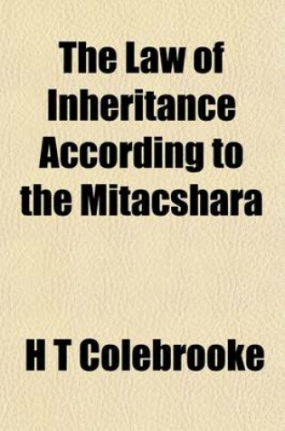 Cover of The Law of Inheritance According to the Mitacshara