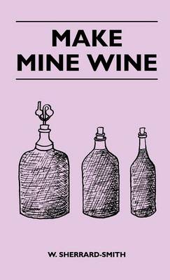 Book cover for Make Mine Wine