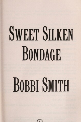 Cover of Sweet Silken Bondage