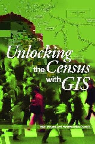 Cover of Unlocking the Census with GIS