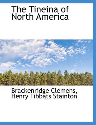 Book cover for The Tineina of North America