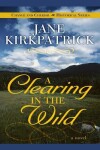 Book cover for A Clearing in the Wild