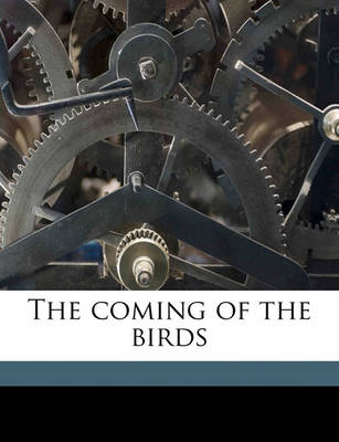 Book cover for The Coming of the Birds