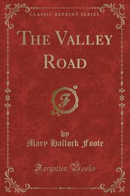 Book cover for The Valley Road (Classic Reprint)