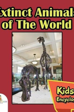 Cover of Extinct Animals of The World