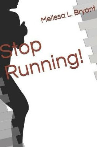 Cover of Stop Running!