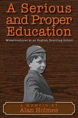 Book cover for A Serious and Proper Education