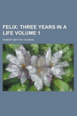 Cover of Felix Volume 1