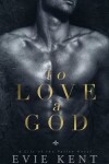 Book cover for To Love a God