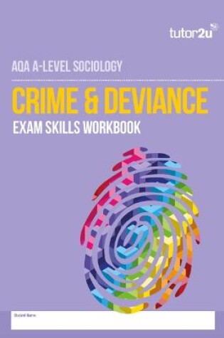 Cover of AQA A Level Sociology Crime & Deviance Exam Skills Workbook