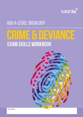 Book cover for AQA A Level Sociology Crime & Deviance Exam Skills Workbook