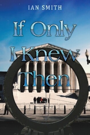 Cover of If Only I Knew Then