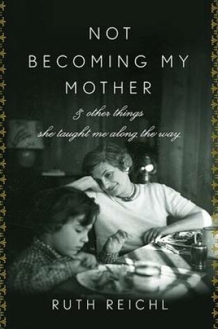 Cover of Not Becoming My Mother