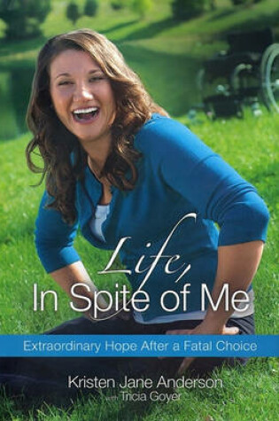 Cover of Life, in Spite of Me