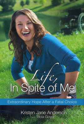 Book cover for Life, in Spite of Me
