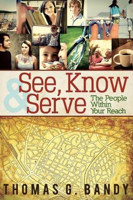 Book cover for See, Know & Serve the People Within Your Reach