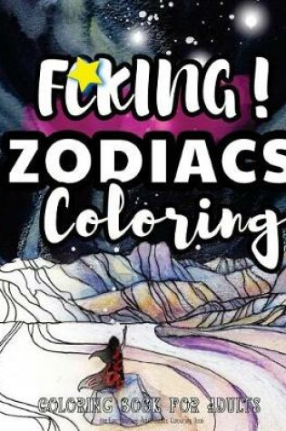 Cover of Fcking! Zodiacs Coloring